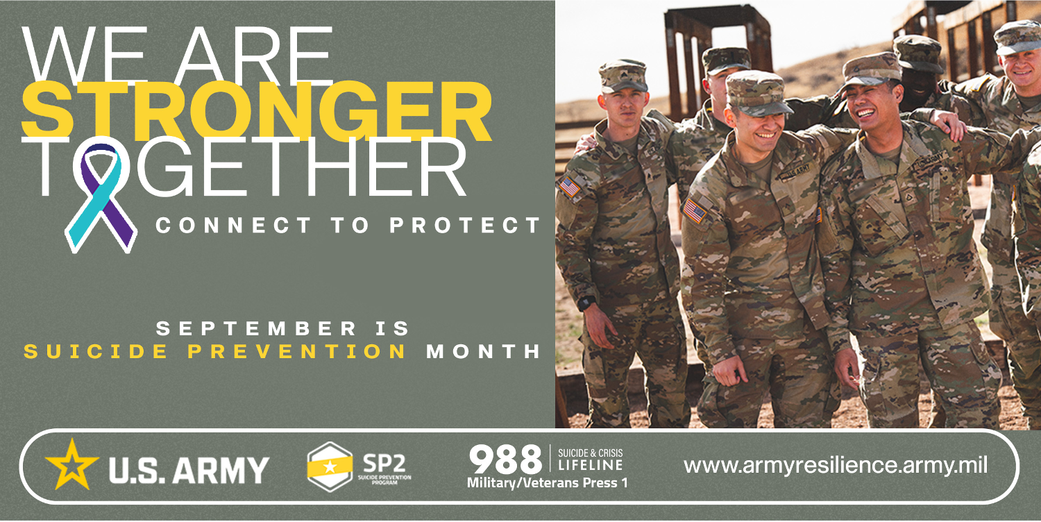 September 2025 is Suicide Prevention Month, Stronger Together, Connect to Protect